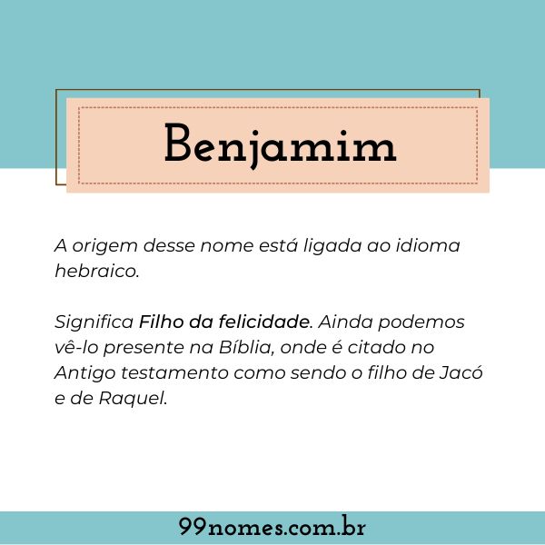 Significado do nome Benjamin - Dicionário de Nomes Próprios